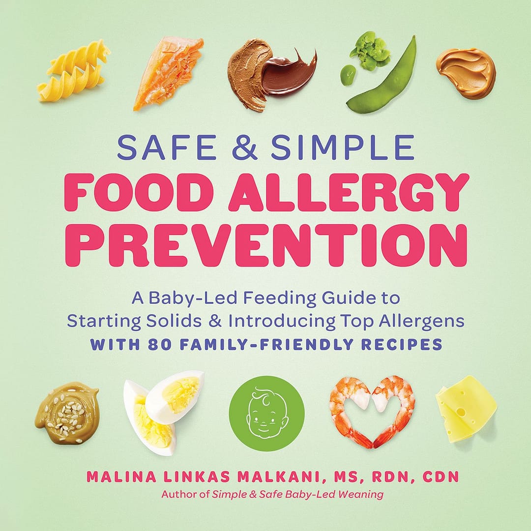 Creating a Baby Meal Plan 2 Cover of the book 'Safe & Simple Food Allergy Prevention' by Malina Linkas Malkani, displaying various food items such as pasta, salmon, peanut butter, and more, arranged above and below the title on a light background.