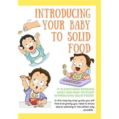Recognising the Signs Your Baby is Ready for Solids 2 Book cover featuring illustrations of three babies eating solid food, with the title 'Introducing Your Baby to Solid Food'. The cover offers guidance on safely starting solid foods.